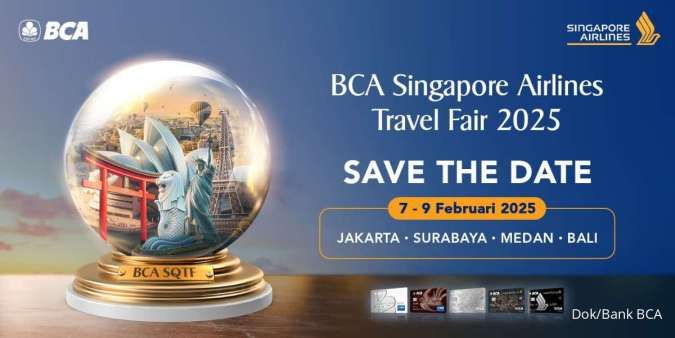 BCA Promo Cashback hingga Cicilan BCA 0% di BCA Singapore Airlines Travel Fair 2025